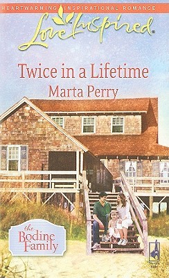 Twice in a Lifetime (Bodine Family, #1)