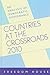 Countries at the Crossroads...