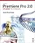 Adobe Premiere Pro 2.0 Studio Techniques