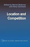 Location and Competition (Routledge Studies in Global Competition)