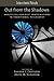 Out from the Shadows: Analytical Feminist Contributions to Traditional Philosophy (Studies in Feminist Philosophy)