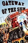 Gateway of the Sun: A Novel (The Adventure Begins) Gateway of the Sun: A Novel (The Adventure Begins)