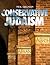 Conservative Judaism by Neil Gillman