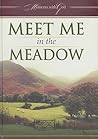Meet Me in the Meadow (Moments with God)