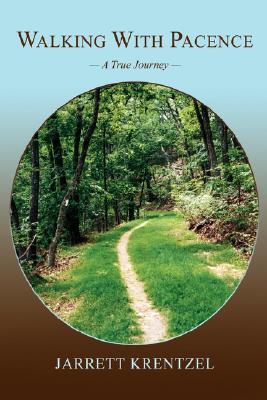 WALKING WITH PACENCE: A True Journey (Paperback)