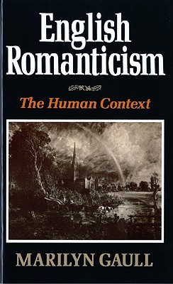 English Romanticism: The Human Context (Paperback)