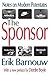 The Sponsor: Notes on Modern Potentates (Classics in Communication and Mass Culture (Paperback))