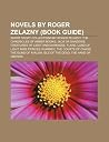 Novels by Roger Zelazny by Books LLC