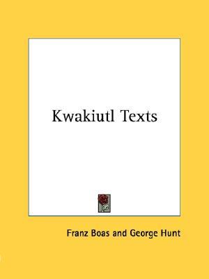 Kwakiutl Texts (Paperback)