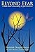 Beyond Fear