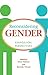 Reconsidering Gender: Evang...