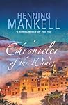 Chronicler of the Winds by Henning Mankell