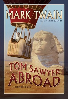 Tom Sawyer Abroad by Mark Twain Tom Sawyer Abroad by Mark Twain