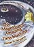 The Magnificent Amazing Time Machine: A Journey Back to the Cross (Colour Books)