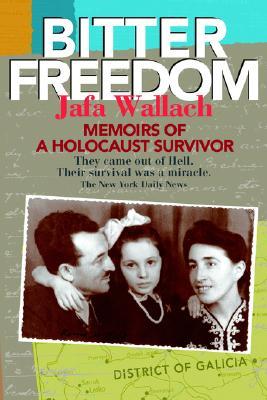 Bitter Freedom: Memoirs of a Holocaust Survivor (Paperback)