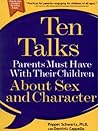 Ten Talks Parents Must Have with Their Children About Sex and Character