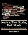Leaders: Their Stories, Their Words: Conversations with Human-Based Leaders™