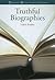 Truthful Biographies (Nonfiction: Writing for Fact and Argument)