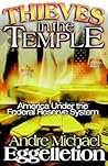 Thieves In The Temple: America Under the Federal Reserve System