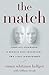 The match : complete strangers, a miracle face transplant, two lives transformed
