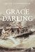 Grace Darling: Victorian He...