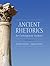 Ancient Rhetorics for Contemporary Students by Sharon Crowley