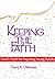 Keeping the Faith: God's Truth for Inquiring Young Adults