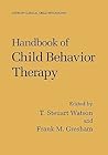 Handbook of Child Behavior Therapy (Issues in Clinical Child Psychology)