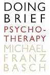Doing Brief Psychotherapy Doing Brief Psychotherapy
