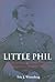 Little Phil: A Reassessment...