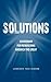 Solutions: Guidebook for Rebuilding America the Great