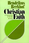 Christian Faith: An Introduction to the Study of the Faith (revised edition) Christian Faith: An Introduction to the Study of the Faith (revised edition)
