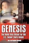 Genesis: The Bullet Was Meant for Me, D.c. Sniper Story Untold