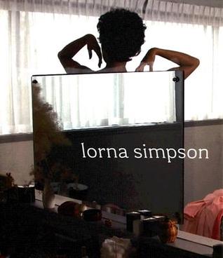 Lorna Simpson (Hardcover)