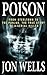 Poison: From Steeltown to t...