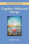 Cognitive-Behavioral Therapy (Theories of Psychotherapy) Cognitive-Behavioral Therapy (Theories of Psychotherapy)