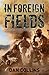 In Foreign Fields