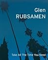 Glen Rubsamen: Take All The Time You Need