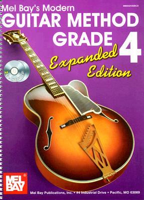Mel Bay's Modern Guitar Method Grade 4, Expanded Edition (Paperback)
