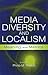 Media Diversity and Localism by Philip M. Napoli