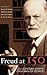 Freud at 150: Twenty First Century Essays on a Man of Genius