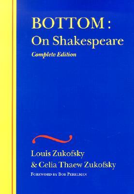 Bottom: On Shakespeare (The Wesleyan Centennial Edition of the Complete Critical Writings of Louis Zukofsky)