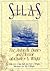 Silas: The Antarctic Diaries and Memoir of Charles S. Wright