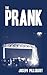 The Prank