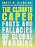 The Climate Caper: Facts and Fallacies of Global Warming