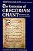 The Restoration of Gregorian Chant by Dom Pierre Combe O.S.B.