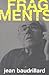 Fragments by Jean Baudrillard Fragments by Jean Baudrillard
