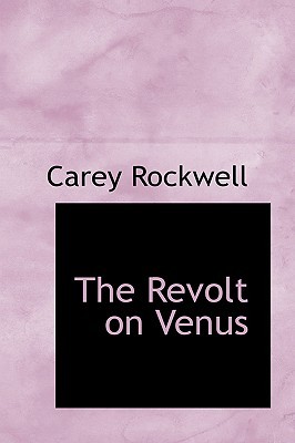 The Revolt on Venus (Paperback)