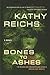 Bones to Ashes (Temperance Brennan, #10)