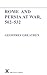 Rome and Persia at War, 502-532 (ARCA, Classical and Medieval Texts, Papers and Monographs)